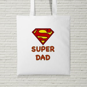 Super Dad Tote Bag Shopping Happy Birthday  Fathers Day Gift Present Punny Super Hero Strong For Him Dad Daddy