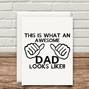 Awesome Dad Looks Like Card Funny Birthday Christmas Valentines Fathers Day 300gsm