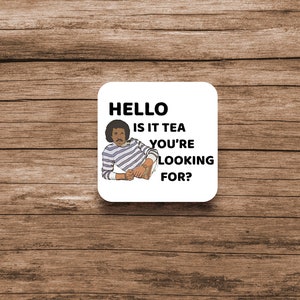 Is It Tea You&#39;re Looking For Coaster Funny Gift Present Cute Tea Birthday Music Puns Lionel