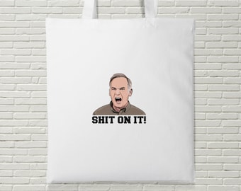 Sh!t on it Tote Bag Funny Gift Present Birthday Martin Goodman Friday Night Shut Up Jackie