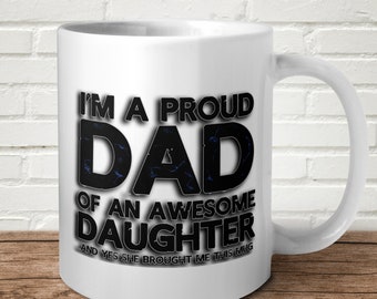 Proud Dad Of An Awesome Daughter Mug Fathers Day Birthday Gift Present For Him