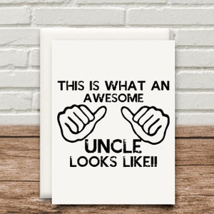 Awesome Uncle Looks Like Card Funny Birthday Christmas Valentines Fathers Day 300gsm
