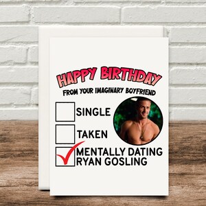 From Your Imaginary Boyfriend Ryan Gosling Karte Happy Birthday Fathers Valentines Muttertag Weihnachten 300gsm
