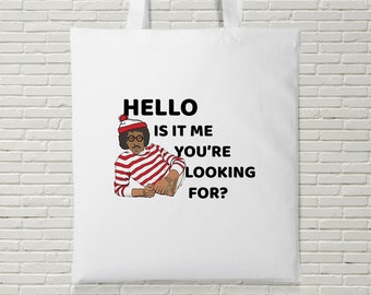 Hello Is It Me You're Looking For Tote bag Shopping Funny Music Joke Where's Wally Birthday Present Gift