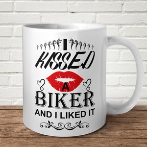 I kissed a biker and I liked it mug lustiges offensives Geschenk Motorrad Geburtstag Weihnachten