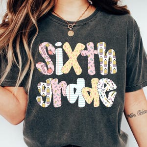 Sixth Grade Teacher Shirt, Comfort Color Shirt, Teacher 6th Grade Shirt, Back to School Shirt, Teacher Appreciation, Teaching tee