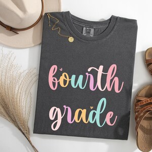Fourth Grade Teacher Shirt, Comfort Color Teacher Shirt, 4th Grade Teacher Shirt, Fourth Grade Shirts, Teacher Appreciation