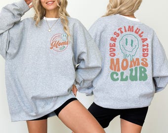 Overprikkeld Moms Club-sweatshirt, mama-sweatshirt, moedertrui, grappige mama ronde hals, Moederdagcadeau, cadeau voor moeder