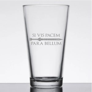 Si Vis Pacem Para Bellum Pint Glass/ Beer Glass/ Cup + Free Gift