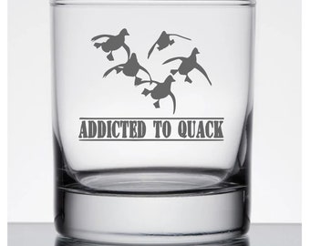 Addicted to Quack Whiskey Glass/ Rocks Glass/ Highball Glass/ Cup + Free Gift