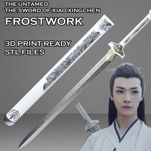 Frostwork -- The Sword of Xiao Xingchen from The Untamed -- 3D Print Ready -- The Grandmaster of Demonic Cultivation