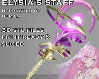 Elysia's Staff -- Honkai Impact 3rd -- 3d Print Ready STL Files -- Herrscher of Human Ego