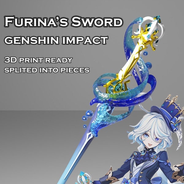 Furina Sword - Genshin Impact - Splendor of Tranquil Waters - 3D Print Ready