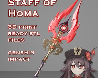 Staff of Homa -- Genshin Impact -- Sliced Print Ready