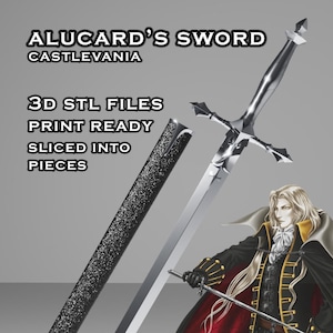 May include: A silver sword with a cross-shaped hilt and a black scabbard. The text "ALUCARD'S SWORD CASTLEVANIA" is at the top, with "3D STL FILES PRINT READY SLICED INTO PIECES" below. A character illustration is in the bottom right.