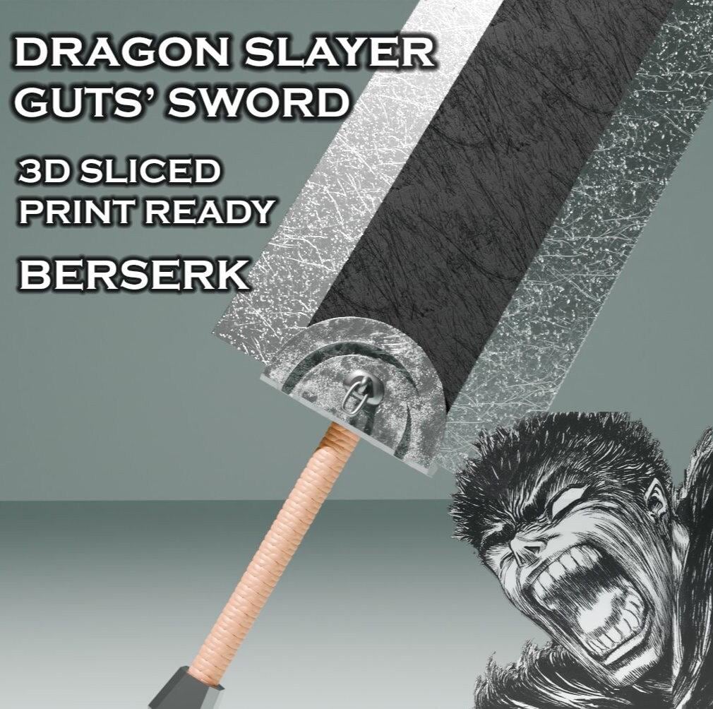 ドラゴンスレイヤー - ガッツソード - ベルセルク - 3D プリント対応