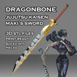 May include: A detailed image of Maki's sword from Jujutsu Kaisen, labeled "Dragonbone." The sword features a gold hilt, a blade with silver and black accents, and a brown handle. Text on the image indicates it's 3D STL files, print ready, and sliced into pieces.