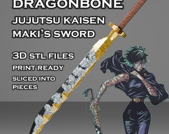 Maki Sword -- Jujutsu Kaisen -- Dragonbone -- 3D Printable Cosplay Prop