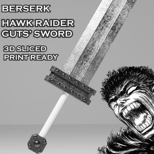 Guts Hawk Raider Sword -- Berserk Cosplay -- 3D Realistic Prop Design -- Sliced Print Ready