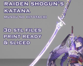 Baal's Sword -- Raiden Shogun -- Genshin Impact -- Musou No Hitotachi -- 3D Print Ready