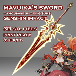 Puede incluir: Representación digital de la Espada de Mavuika de Genshin Impact. La espada presenta una hoja roja con detalles dorados y una guarda en forma de estrella. El texto "MAVUIKA'S SWORD" y otros detalles se muestran. La imagen está etiquetada como "3D STL FILES PRINT READY & SLICED."
