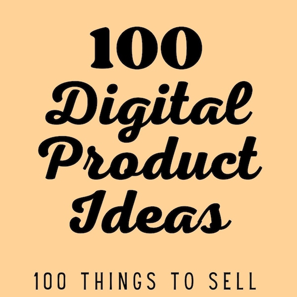 100 Digital Product ideas, Etsy star seller lessons, what to sell 2023, Easy to create digital items, print at home products that sell