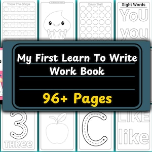 May include: A black and white workbook cover with the title "My First Learn To Write Work Book" and the text "96+ Pages". The cover features images of various pages from the workbook, including tracing letters, numbers, and shapes.
