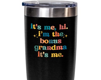 Bonus Grandma Mug Gift for Bonus Grandma, Mothers Day Gift for Bonus Grandma Birthday Gift from Granddaughter Step Grandmother Tumbler