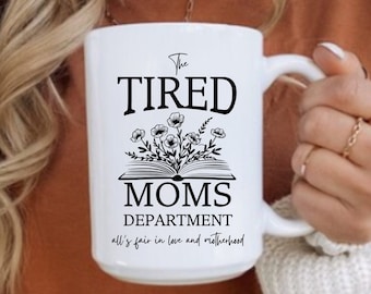 Tired Moms Department Mug, Mothers Day Gift for Her, Gift for New Mom, Tortured Moms Mug, Funny Motherhood Mugs, Funny Mom Mug, Mom Birthday
