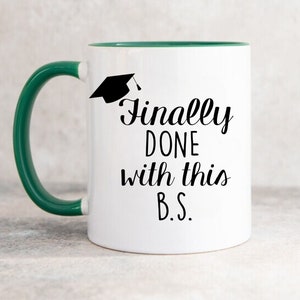 College-Abschluss-Tasse, schließlich getan mit BS-Graduat-Geschenk, Bachelor-of-Science-College-Graduat-Tasse, Abschlussbecher, Junggesellen-Graduat