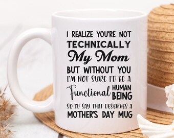 Mothers Day Mug for Bonus Mom Gift for Stepmom Step Mom Mug Funny Mothers Day Gift for Stepmother Gift for Mother in Law Funny Bonus Mom Mug