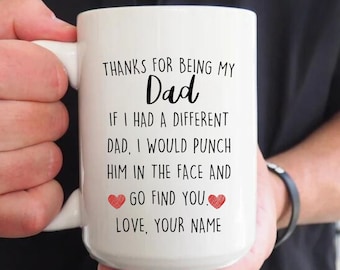 Personalized Dad Gift for Dad Mug, Thanks for Being My Dad Coffee Mug, Funny Birthday Christmas Fathers Day Gifts from Son Daughter Gifts