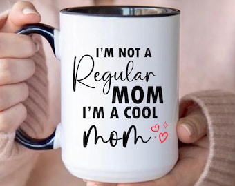 Not A Regular Mom Gift for Mom Coffee Mug Mothers Day Gift for Her Funny Birthday Gift for Mom Mug from Daughter Son Gifts Best Mom Ever Mug