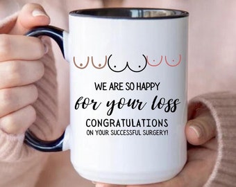 Caneca para presente após cirurgia de mama, Presentes divertidos para mastectomia, Presente pós-cirúrgico, Estamos muito felizes pela sua perda, Melhoras, Caneca para sobrevivente de câncer de mama