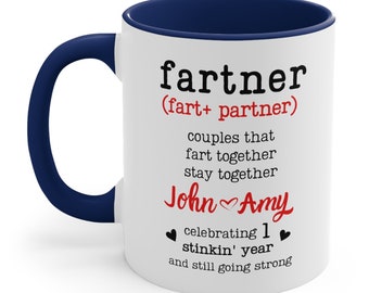 Funny 1st Anniversary Gift Coffee Mug for Couples, Fart Partner Humor, First Dating Anniversary Gift for Boyfriend Husband Wife Girlfriend