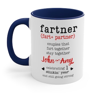 Funny 1st Anniversary Gift Coffee Mug for Couples, Fart Partner Humor, First Dating Anniversary Gift for Boyfriend Husband Wife Girlfriend