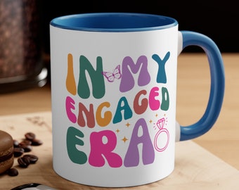 In My Engaged Era Mug, Engagement Gift for Bride Bride Mug, Bridal Shower Gift for Her, Bride Gifts Wedding Gift for Friend Newly Engaged