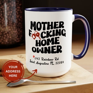 Personalized Homeowner Gift, New Home Owner Mug, New House, New Home Gift, New Apartment, Moving Away, Funny Housewarming First Christmas
