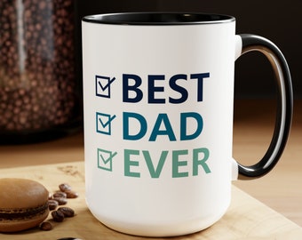 Best Dad Ever Mug, Dad Coffee Mug, Birthday Gift for Dad Mug from Kids, Fathers Day Gift for Daddy, New Dad Gift for Husband Grandpa Mug
