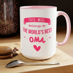 Best Oma Gift for Grandma Mug, Mothers Day Gift for Grandma, New Oma Coffee Mug, This Mug Belongs to the Best Oma Birthday Gift for Her