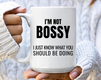 Im Not Bossy Mug for Mom Wife Girlfriend Gifts for Boyfriend Husband, Gag Gifts for Boss Office Humor Coffee Mug for Coworker