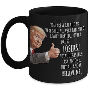 Funny Dad Trump Mug, Trump Dad Mug, Christmas Gift for Dad Gifts For Republican, Donald Trump 2024 Coffee Mug, Political Mug Fathers Day