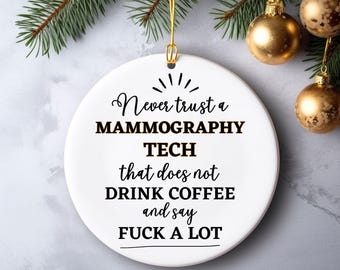 Mammography Tech Gift, Mammography Tech Ornament, Funny Mammography Tech Keepsake, Mammo Tech Thank you Gag Gifts for Mammography Tech