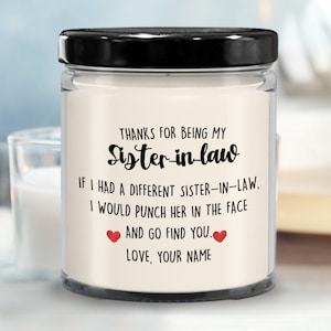 Personalized Sister in Law Gift for Sister in Law Candle, Thanks for Being My Sister in Law Gifts, Birthday Christmas Gifts for Bonus Sister