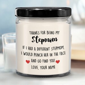 Personalized Stepmom Gift for Step Mom Candle, Thanks for Being My Stepmom Gifts, Birthday Christmas Gifts Stepmother Bonus Mom Mothers Day