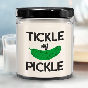 Funny Valentines Candle, Tickle My Pickle, Valentines Gift for Boyfriend, Funny Gift for Him, Gag Gifts for Husband Birthday Anniversary