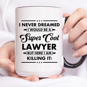 Funny Gift For Lawyer, Barrister Mug, Paralegal Mug, Law Graduate Gifts, Attorney Mug, Law Student Mug, Best Lawyer Mug, Attorney Gifts