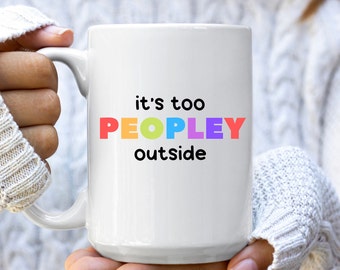 Grappig cadeau voor introverte, introverte mok, het is te veel buiten, cadeau voor boekenliefhebbers, boekenwurm, homebody mok, leesachtige geschenken, nerd geschenken