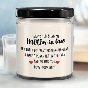 Personalized Mother in Law Gift for Mother in Law Candle, Thanks for Being My Mother in Law Gift, Daughter Son Christmas Mothers Day Gift