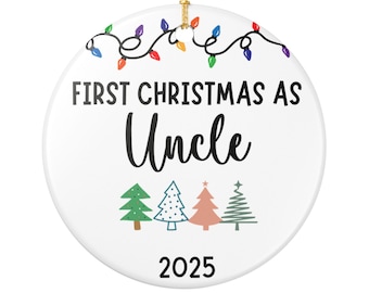 First Christmas As Uncle 2025 Ornament, Baby Announcement Gift for New Uncle Keepsake, Baby Shower Gift for Brother Promoted to Uncle